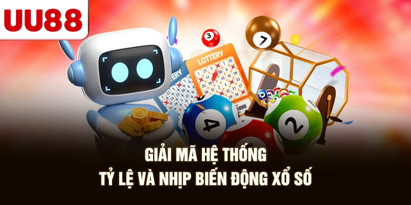 Giải Mã Hệ Thống Tỷ Lệ Và Nhịp Biến Động Xổ Số